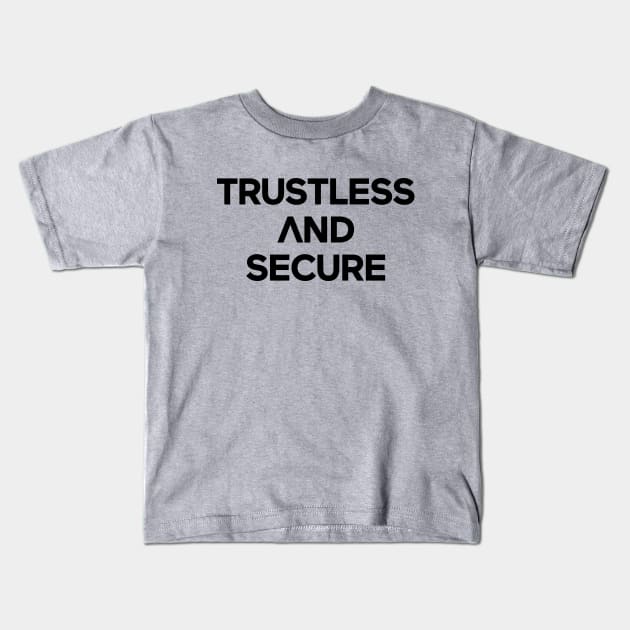 Unique Logo with Arrow Pointing Upward for Trustless and Secure Kids T-Shirt by Magicform